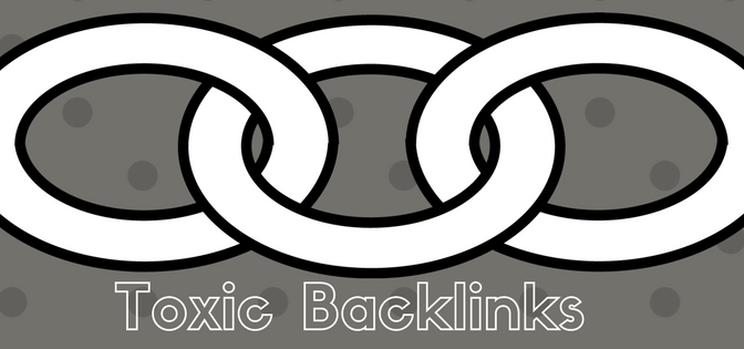 What are Toxic Backlinks and how to remove them?