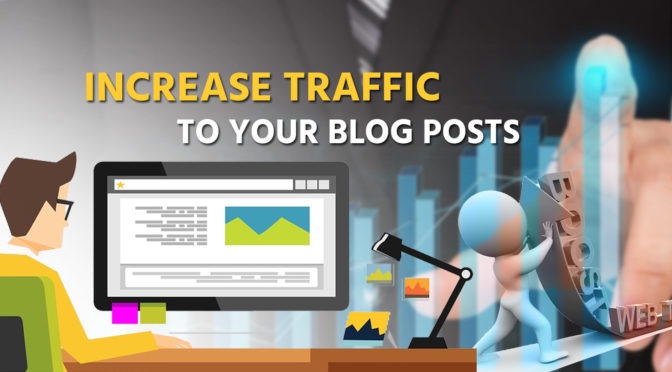 Increase Traffic to Your Blog Posts