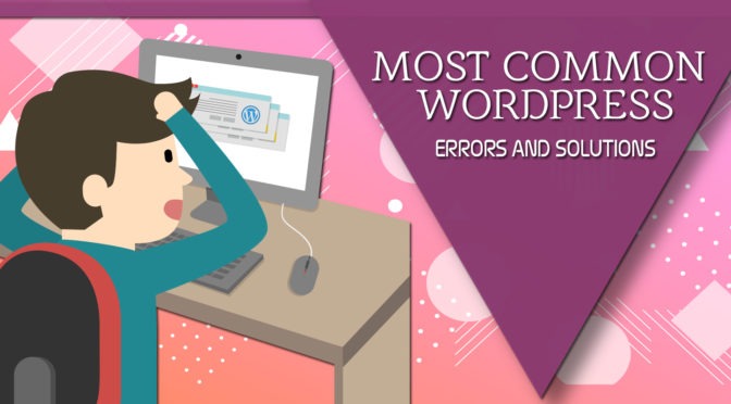 10 Most Common WordPress Errors and Solutions to Fix them