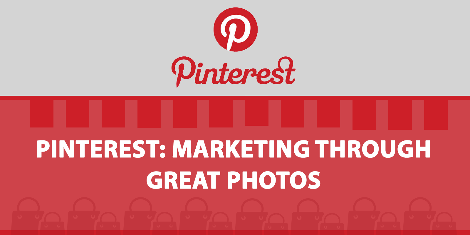 Pinterest: Marketing Business Strategies with Great Photos and Exciting Videos