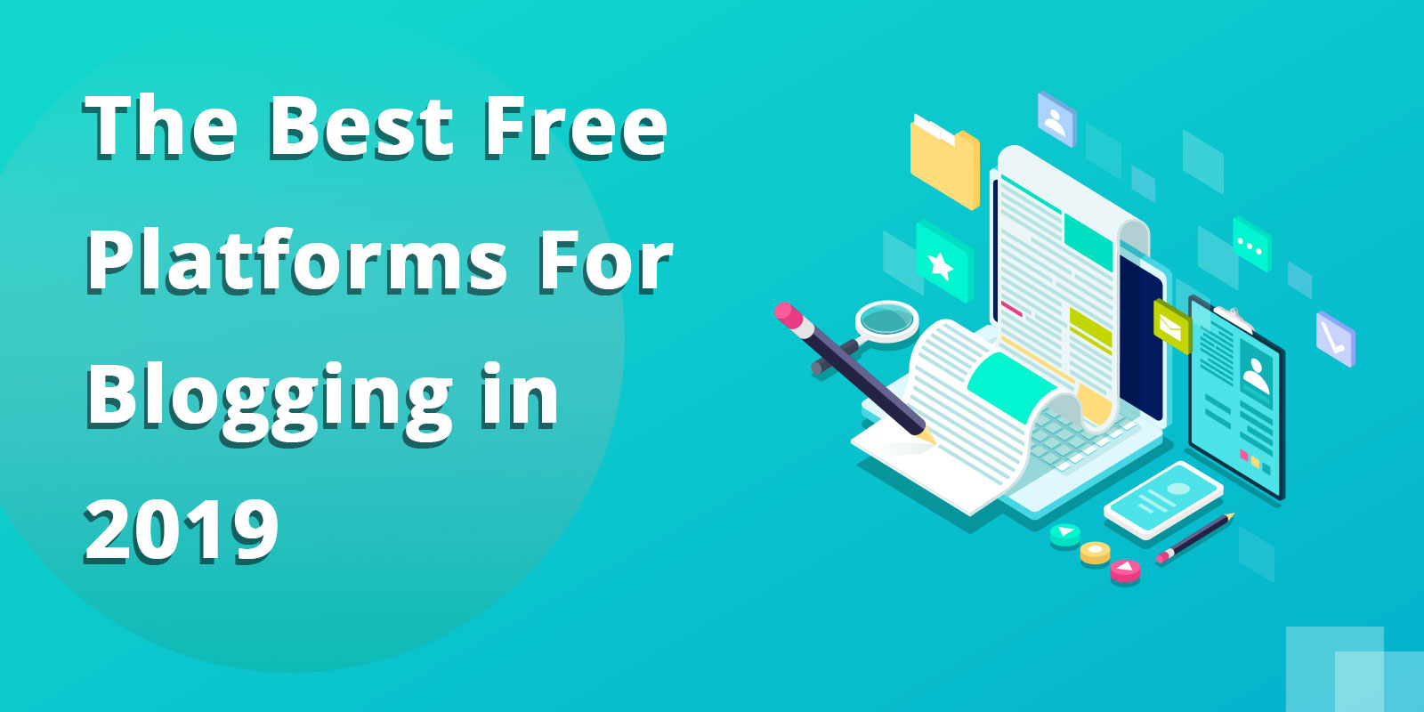 The Best Free Platforms for Blogging in 2019