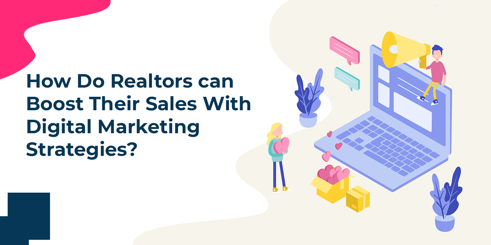 How do Realtors can Boost Their Sales With Digital Marketing Strategies