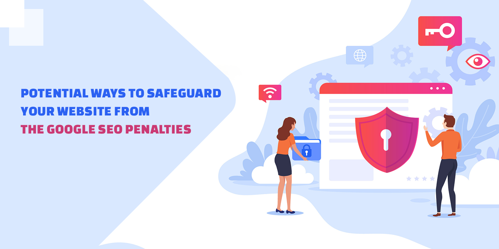 Potential-Ways-to-Safeguard-Your-Website-From-The-Google-SEO-Penalties