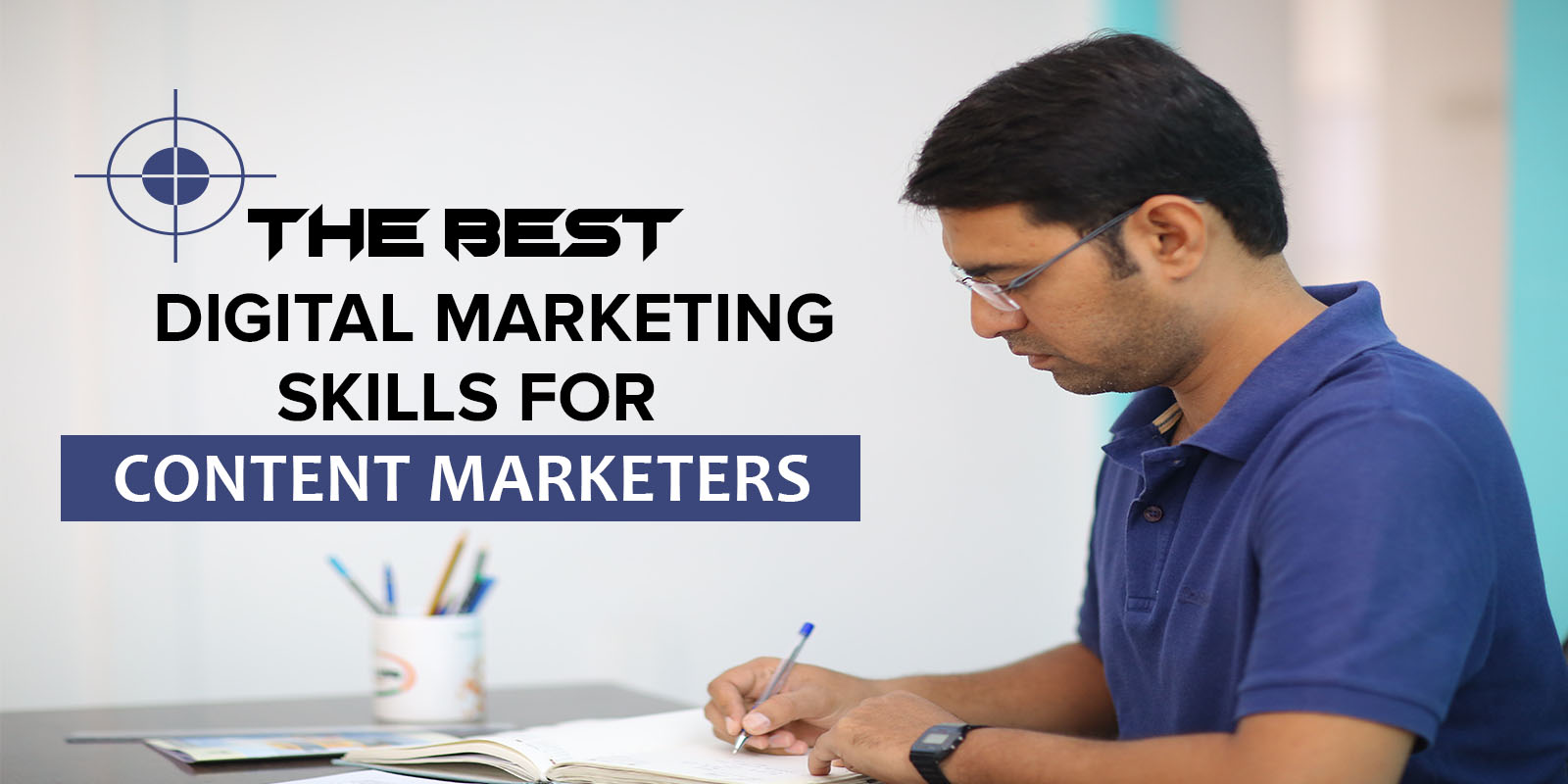 Digital Marketing Skills for Content Marketers