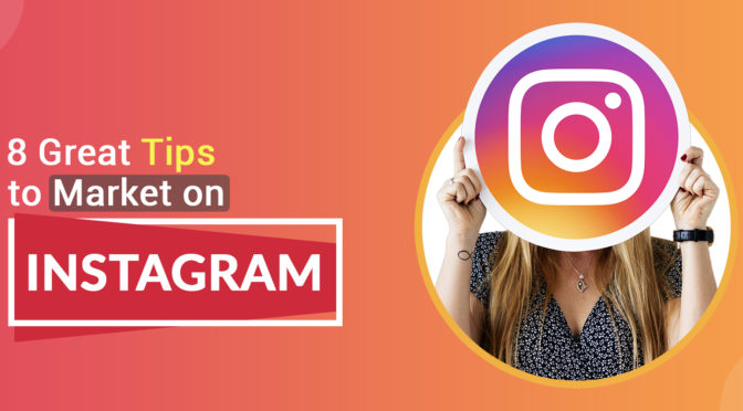 Great Tips to Market on Instagram