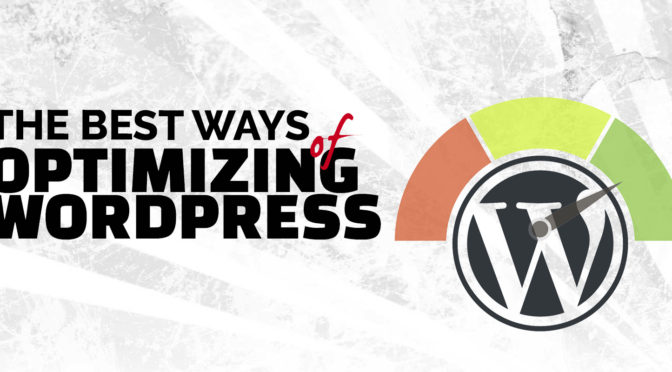 The Best Ways of Optimizing WordPress