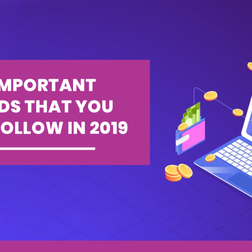 5 Most Important PPC Trends That You Need to Follow In 2019