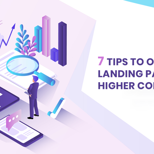 7 Tips To Optimize Your Landing Page For Higher Conversions