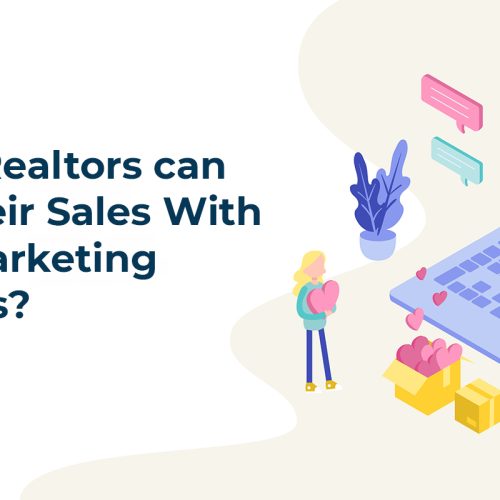 How Do Realtors can Boost Their Sales With Digital Marketing Strategies?