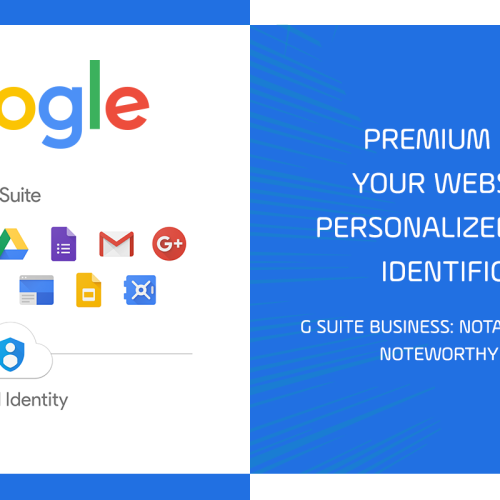 Premium G-Suite – Your Website has Personalized Business Identification