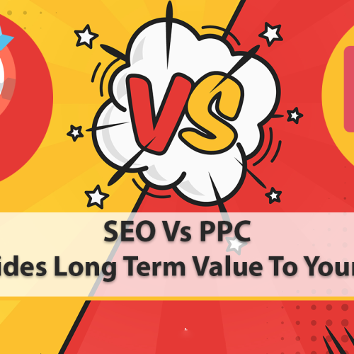 SEO Vs PPC: What Provides Long Term Value To Your Business?