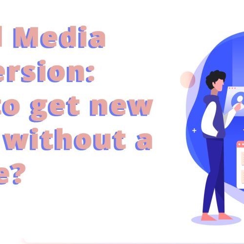 Social Media Conversion: How to Get New Leads Without a Hustle?