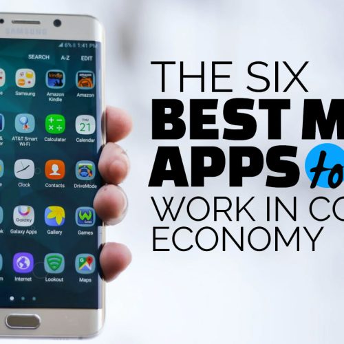The Six Best Mobile Apps to Work in Covid 19 Economy