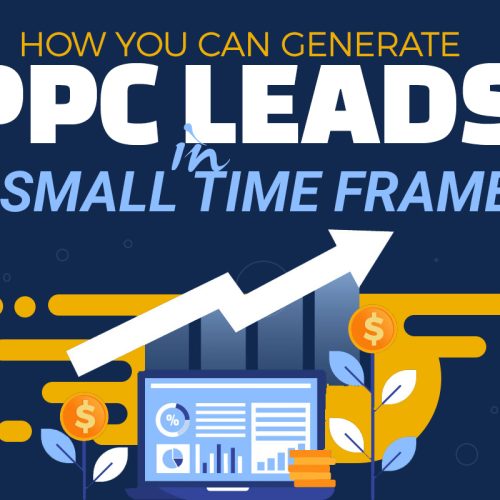 How You Can Generate PPC Leads in Small Time Frame